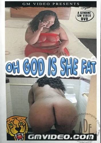 Oh God Is She Fat - mangoporn.net on unlisto.com