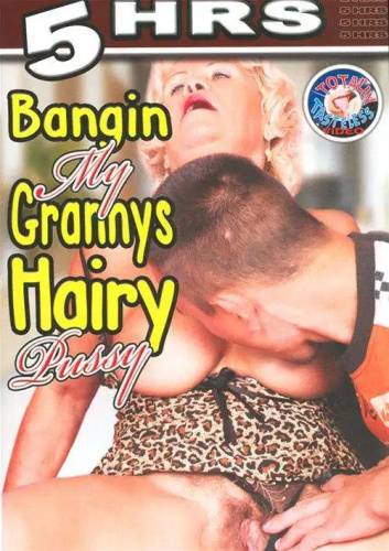 Bangin My Grannys Hairy Pussy - mangoporn.net on unlisto.com