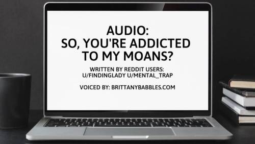 Audio: So, You're Addicted To My Moans? - tube8.com on unlisto.com
